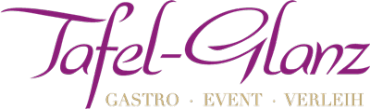 Tafel-Glanz - Gastro Event Verleih